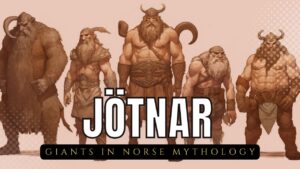 Jötnar: Giants in Norse Mythology